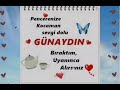 günaydın en güzel en yeni günaydın mesajları hareketli müzik