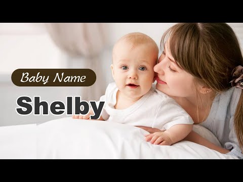 What kind of name is Shelby?