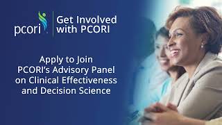 Consider Joining PCORI’s Advisory Panel on Clinical Effectiveness and Decision Science