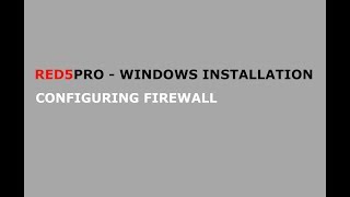 Red5 Pro Windows Installation - Configuring Firewall