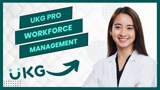 Ukg Pro Tutorial How To Use Ukg Pro Workforce Management Full Guide