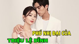 Anh là 'phú nhị đại' của Triệu Lệ Dĩnh Phùng Thiệu Phong không dám ghen Vương Tư Thông chẳng dám đụg