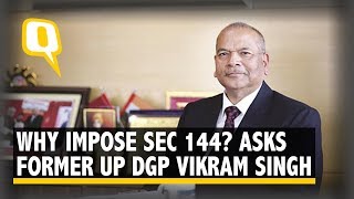 Delhi 'Lockdown': Why Impose Section 144 in Haste? Asks Former UP DGP | The Quint