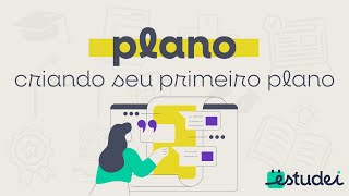 01 - Plano: Criando seu Primeiro Plano | Estudei