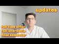 Updates about full time offer, fall internship, final semester, social media