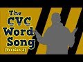 The CVC Word Song (Version 2)