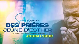 JEUNE D'ESTHER - JOUR #1/SESSION SOIR