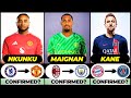 🚨 ALL LATEST CONFIRMED TRANSFER AND RUMOURS 2024, 🔥 Maignan, Nkunku, Kane✅️