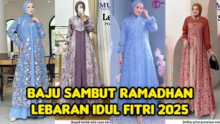 40 Model Baju Gamis Persiapan Ramadhan Lebaran Idul Fitri 2025