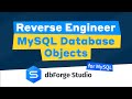 How to reverse engineer MySQL database objects with dbForge Studio for MySQL