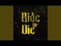 Ride or Die