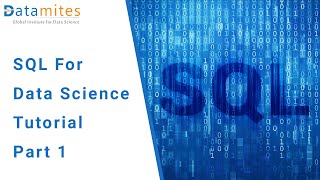SQL for Data Science - Tutorial Part 1 - DataMites Courses