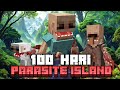 100 Hari Minecraft Parasite island Hardcore