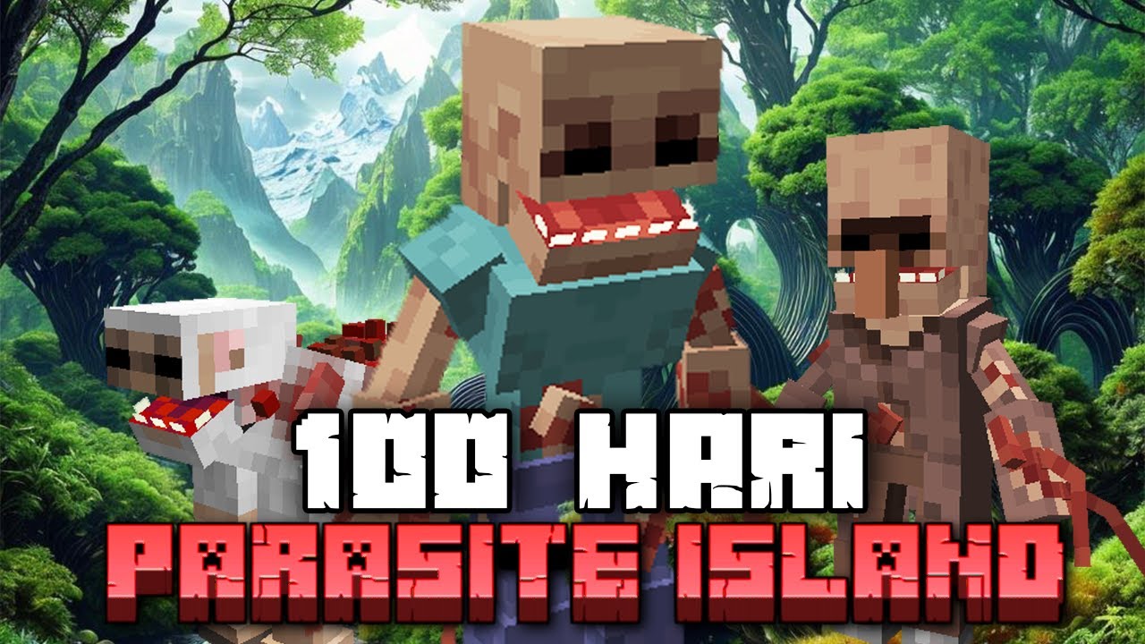 100 Hari Minecraft Parasite Island Hardcore Youtube