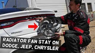 MY RADIATOR FAN STAYS ON ALL THE TIME DODGE JEEP CHRYSLER