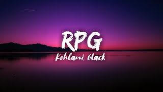 Kehlani - Rpg Lyrics Ft 6lack