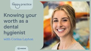 Knowing Your Worth as a Hygienist with Corina Layton