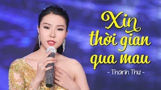 Buồn nào hơn đêm nay, Khi ngoài kia bão tố đầy trời ... Xin Thời Gian Qua Mau - Thanh Thư