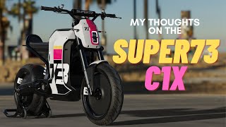 What I think of the NEW Super73 C1X (Electric Motorcycle)