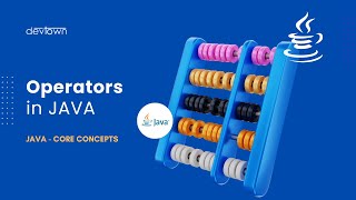 Operators in JAVA | Basics of JAVA | JAVA Core Concepts