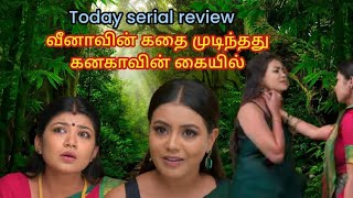 Todayserialrevie வீனா இன்று உன் உயிர எடுத்துவிடுரேன் #gaurikalaignr#gauriserial