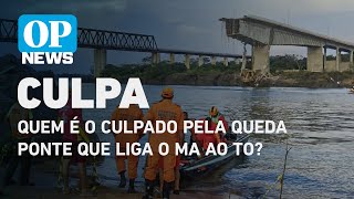 Quem é o culpado pela queda ponte que liga o Maranhão ao Tocantins? l O POVO NEWS