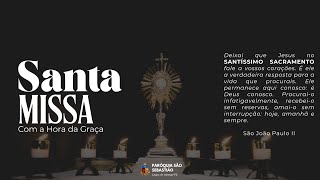 Santa Missa com a Hora da Graça | 2º Dia na Oitava do Natal | (26/12/2024)