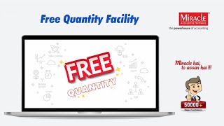 Free Quantity Facility in Miracle Accounting Software