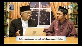 1. Apa Yang Dimaksud Dgn Sunnah Ab’ad Dan Sunnah Haiat Itu? - Ustadz Muhammad Ajib, Lc., MA.