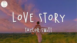 Taylor Swift - Love Story (Lyric Video) | Marry me Juliet you'll never have to be alone