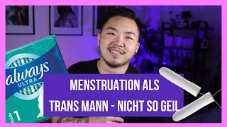 Als trans Mann die Menstruation haben - der Horror!