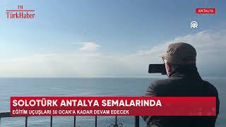 SOLOTÜRK ANTALYA SEMALARINDA