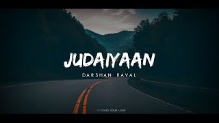 Judaiyaan - Darshan Raval Whatsapp Status | New Sad Whatsapp Status | Sad Status | Beyond Your Love