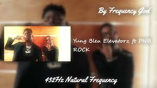 Yung Bleu - Elevatorz ft. PnB Rock [432Hz Natural Frequency]