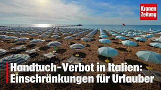 Handtuch-Verbot in Italien: Einschränkungen für Urlauber