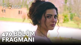 Yemin 470. Bölüm Fragmanı | The Promise Season 4 Episode 470 Promo