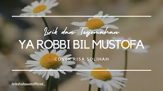 Ya Robbi Bil Musthofa - Risa Solihah (cover) Lirik dan terjemahan #risasolihah #sholawat #liriklagu