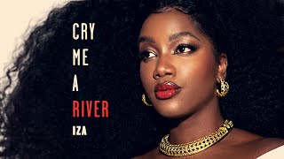 IZA - Cry Me a River (Visualizer)