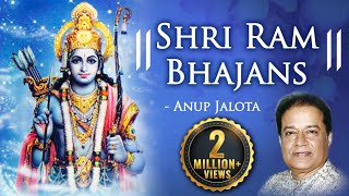 Best Ram Bhajans by Anup Jalota | Jai Shree Ram | Shree Ram Bhajans