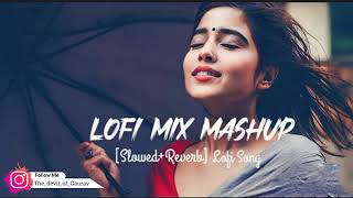 Love Mashup 2023 | 30 min lofi Music | Slowed Reverb | Romantic Hindi Lofi Songs Lofi chill #lofi