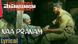 Naa Pranam Lyrical Song  | Mehbooba Songs | Puri Jagannadh , Akash Puri , Sandeep Chowta