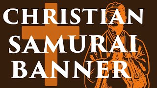 The Christian Samurai Flag