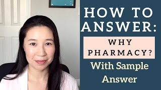 Pharmacy School Interview: Best way to answer Why Pharmacy?