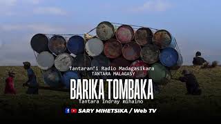 Tantara Malagasy - BARIKA TOMBAKA (Tantaran'i Radio Madagasikara) Tantara Indray Mihaino