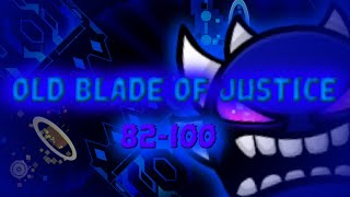 Old Blade of Justice 82% to 100% (Impossible Demon) - Unnerfed