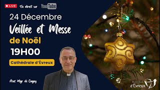 Mardi 24 décembre 2024 - 19h- Messe de la Vigile de la Nativité du Seigneur