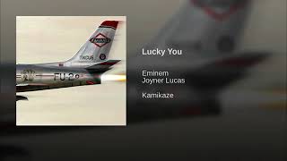 Eminem - Lucky You - Ft Joyner Lucas (Kamikaze Album)