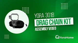 Yora 3018 Drag Chain Kit - Assembly Video