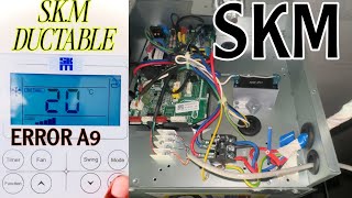SKM DUCTABLE A9 ERROR