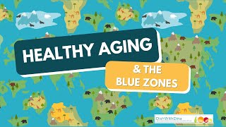 Wellness Webinar | Secrets to Healthy Aging: Blue Zones Longevity Habits for a Longer Life